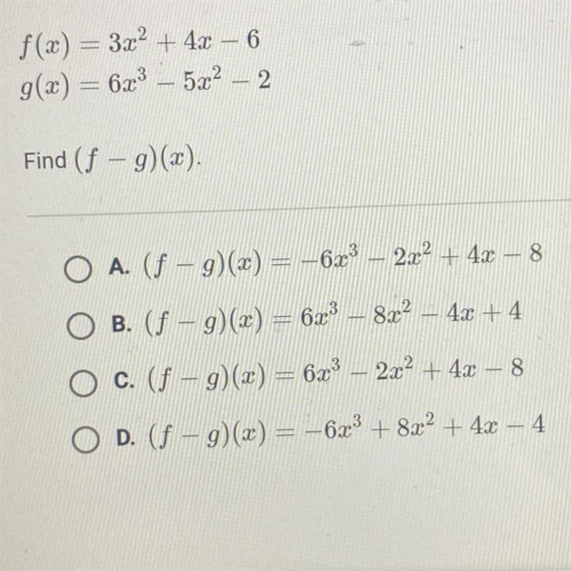 F(x) = 3x² + 4x – 6 g(x) = 6x3 – 5x2 – 2 Find (f – g)(a).-example-1