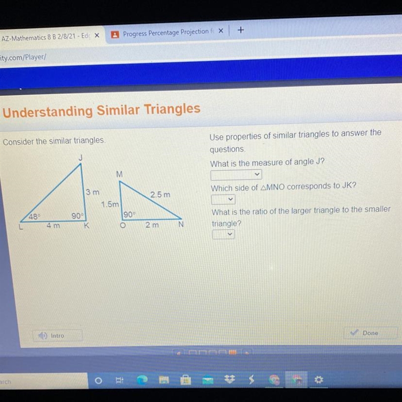 Consider the similar triangles. J Use properties of similar triangles to answer the-example-1