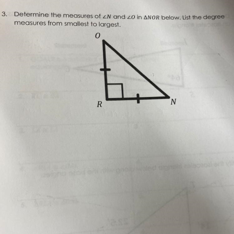 Determine the measure of angle N and angle O in triangle NOR below. List the degree-example-1