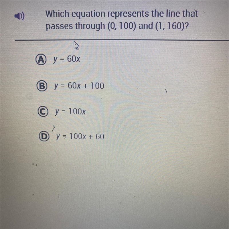 Which equation represents the line passes through (0,100) and (1, 160)-example-1