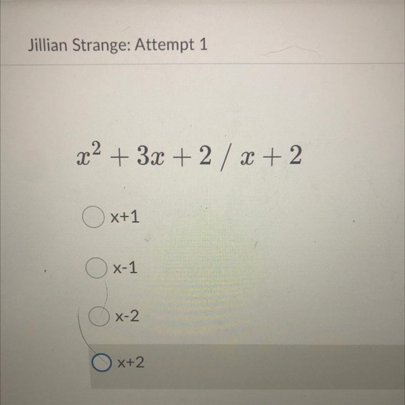 X2 + 3x + 2 / x + 2 I need help ASAP pls !-example-1