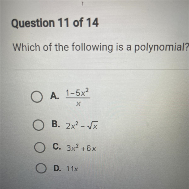 Question 11 of 14 Which of the following is a polynomial?-example-1