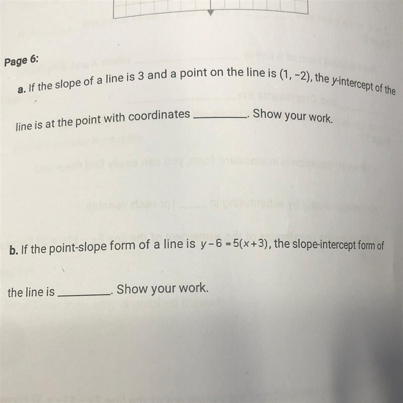 a. If the slope of a line is 3 and a point on the line is (1, -2), the y-intercept-example-1