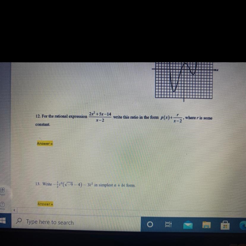 The rational expressionwrite this ratio in the form p(x) + x/(x - 2) Where is some-example-1