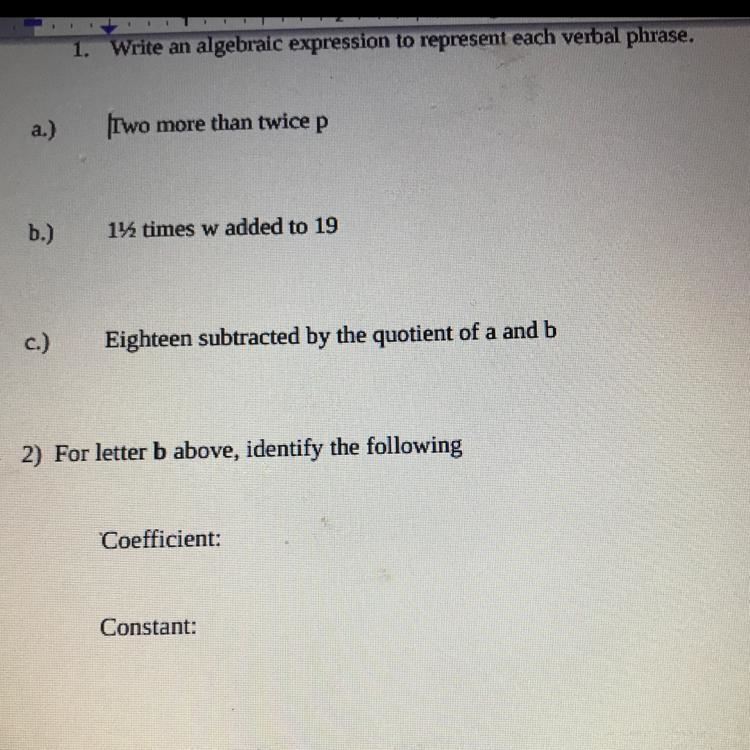 1. Write an algebraic expression to represent each verbal phrase. a.) Two more than-example-1