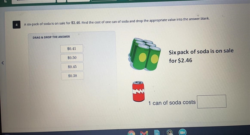 Please help! A six-pack of soda is on for $2.46. Find the cost of one can of soda-example-1