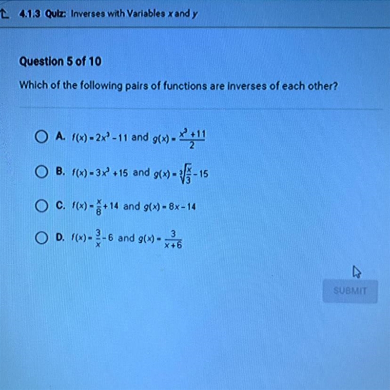 Which of the following pairs of functions are inverses of each other? O A. 1(x)=2x-example-1