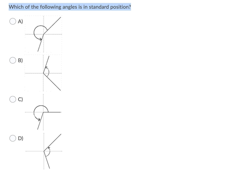 Which of the following angles is in standard position?-example-1