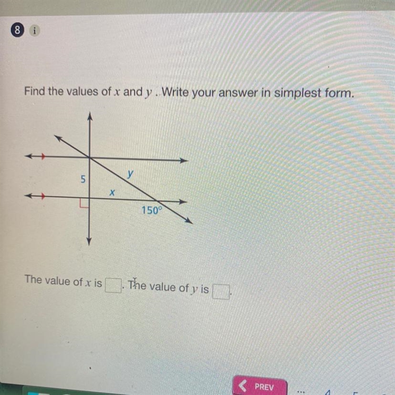 Find the values of x and y. Write your answer in simplest form. 5 Х 150° The value-example-1