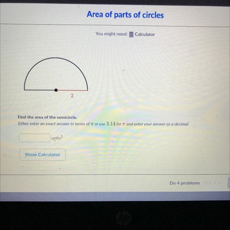 Area of parts of circles You might need: Calculator 2 Find the area of the semicircle-example-1