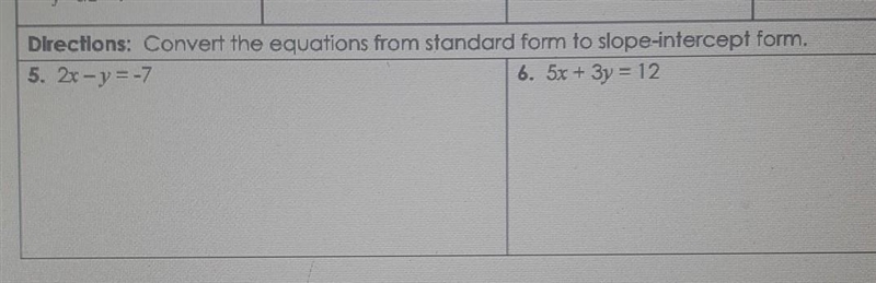 PLEASE HELP!!!!!!!!!!!!! convert the equations from standard form to slope intercept-example-1