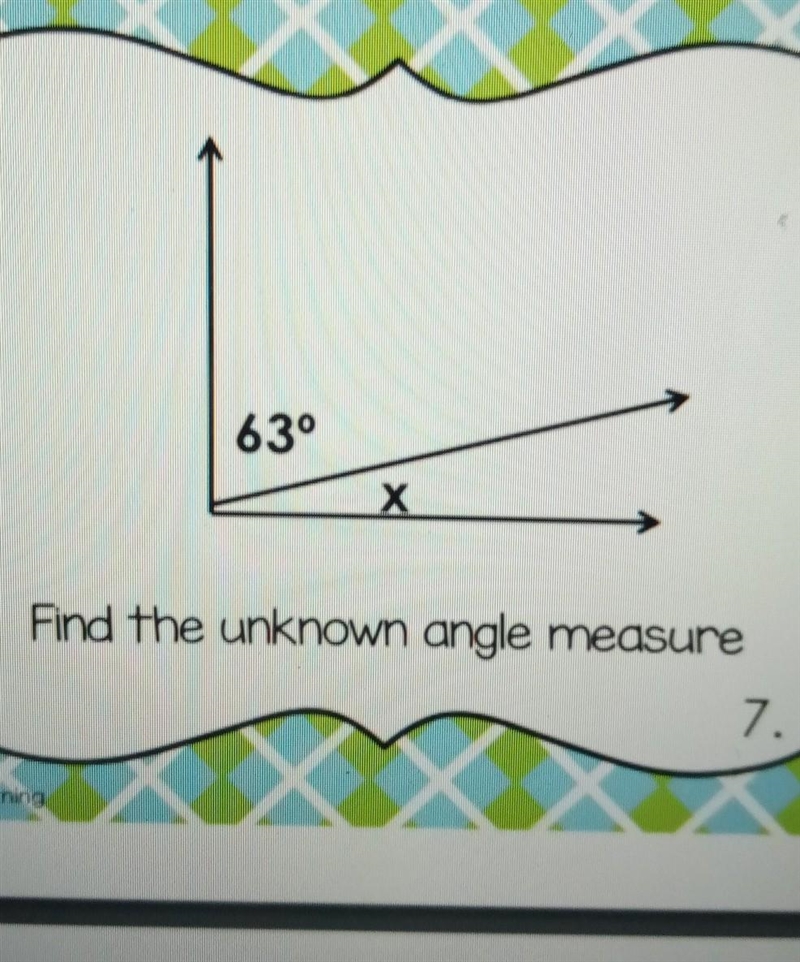 63° x Find the unknown angle measure​-example-1