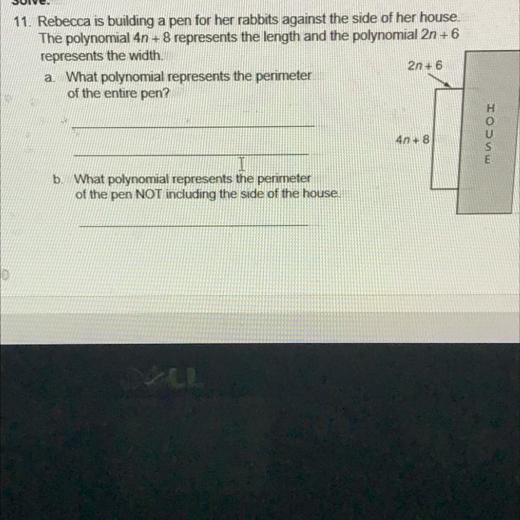 11. Rebecca is building a pen for her rabbits against the side of her house. The polynomial-example-1