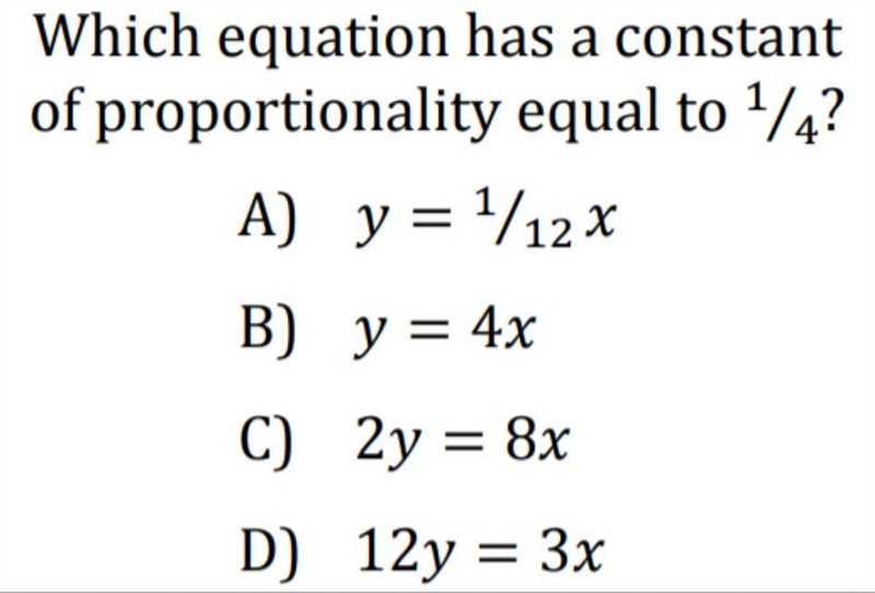 ⬇️ Which equation has a constant of proportionality equal to 1/4?-example-1