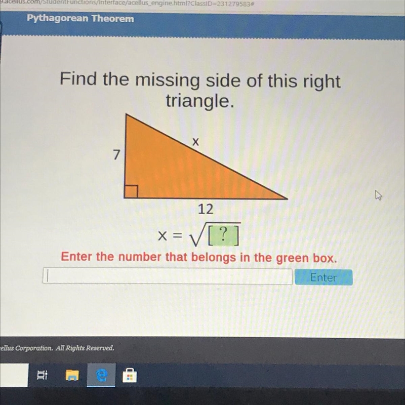 Find the missing side of this right triangle 7 12-example-1