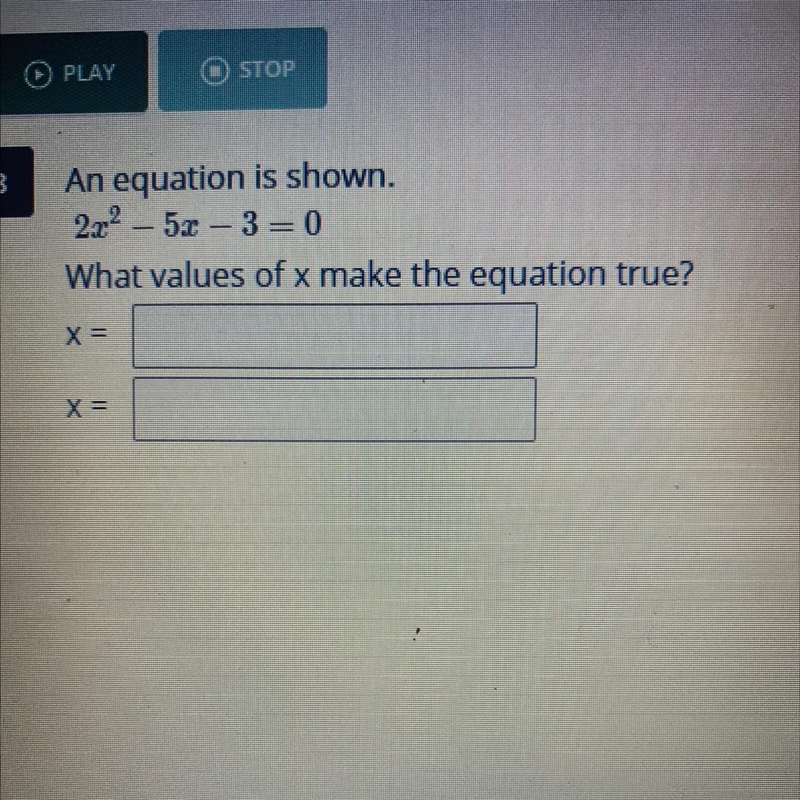 An equation is shown What values of x make the equation true? x=? x=?-example-1