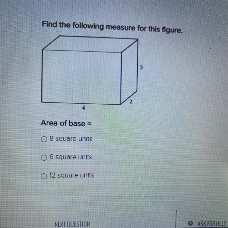 Area of base= A)8 square units B)6 square units C)12 square units-example-1