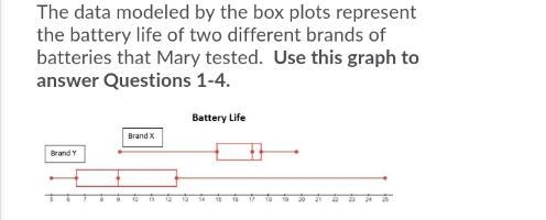 PLZS HELP If Mary bought 12 of the Brand X batteries, how many of them lasted less-example-1