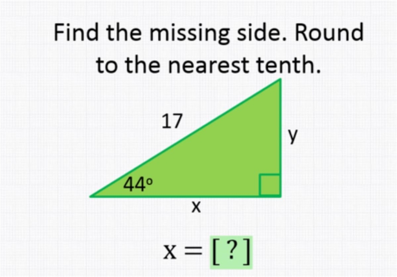 Find the missing side. Round to the nearest tenth. X=?-example-1