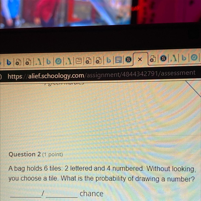 Question 2 (1 point) A bag holds 6 tiles: 2 lettered and 4 numbered. Without looking-example-1