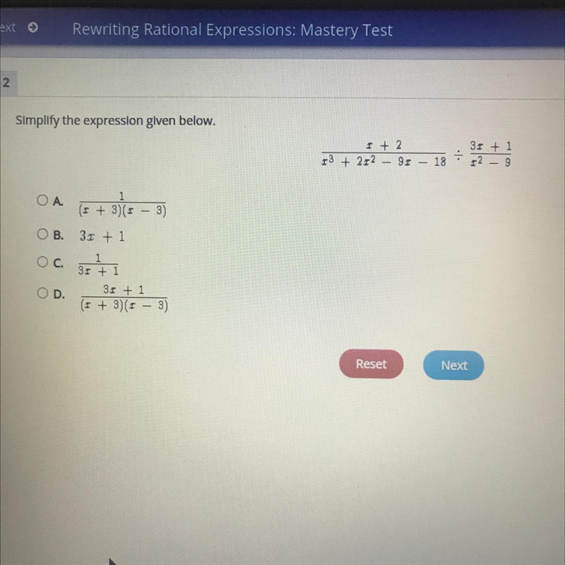 Simplify the expression given below. X+2/x^3+2x^2-9x-18 divided by 3x+1 / x^2-9 A-example-1