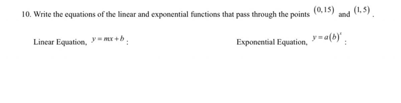 PLEASE SOMEONE HELP ME ANSWER THIS !!!! Write the equations of the linear and exponential-example-1