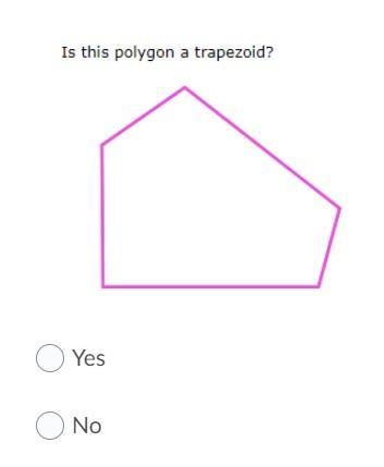 Is this a polygon or trapezoid? A. Yes B. No-example-1