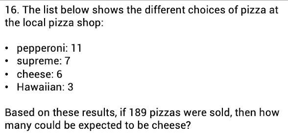 Based on the results if 189 pizzas were sold, then how many could be expected to be-example-1