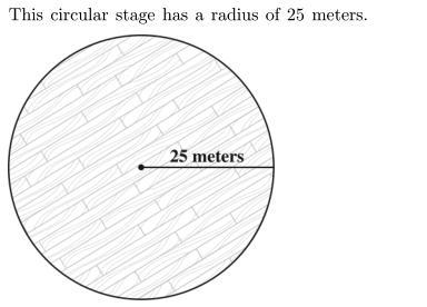 What equation could be used to find the area of the stage in square meters ?-example-1