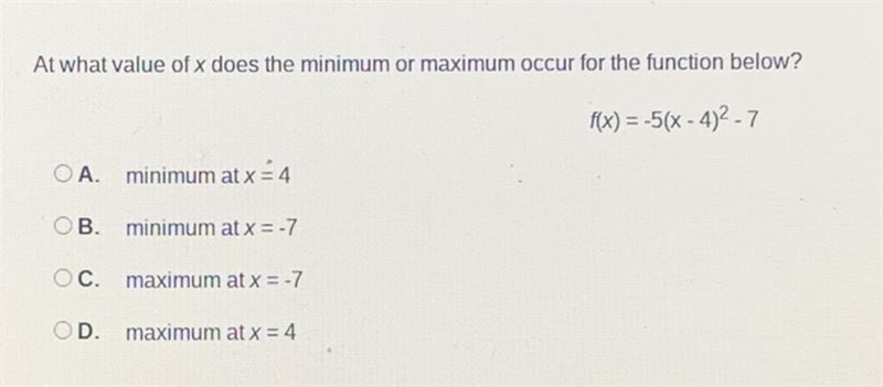 At what value of x does the minimum or maximum occur for the function below?-example-1