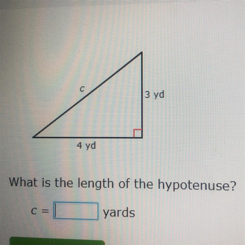 3 yd 4 yd What is the length of the hypotenuse? yards-example-1