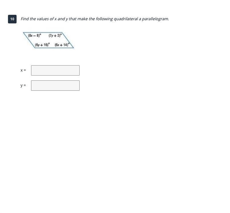 Find the values of x and y that make the following quadrilateral a parallelogram.-example-1