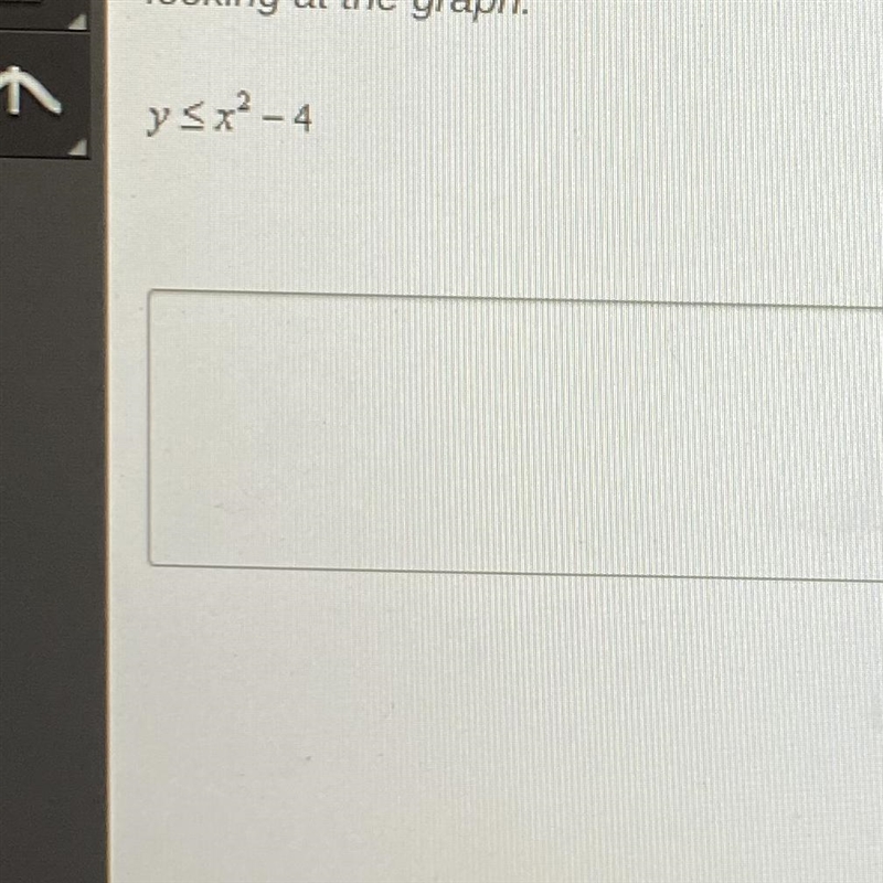 Graph the inequality on a separate sheet of paper. Then explain how you would determine-example-1