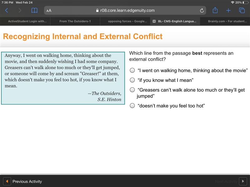 Which line from the passage best represents an external conflict?-example-1