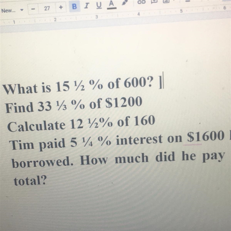 Percentage problems with mixed number 1. What is 15 12 % of 600? 2. Find 33 1/3 % of-example-1