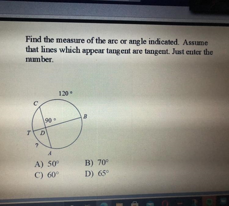 find the measure of the arc or angle indicated. assume that lines which appear tangent-example-1