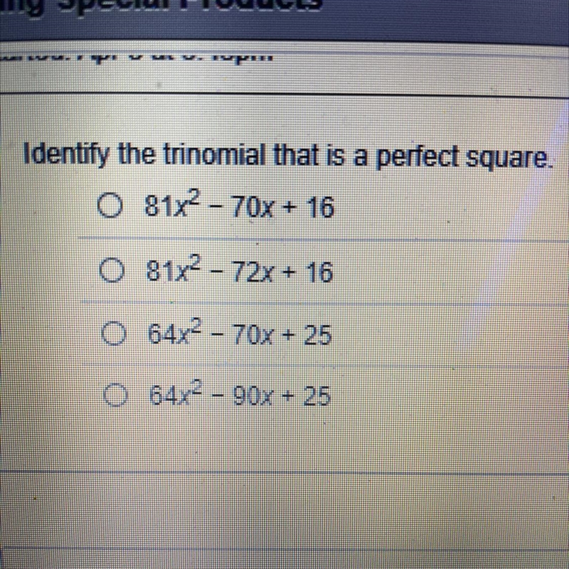 Identify the trinomial that is a perfect square-example-1