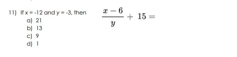 HELP ASAP FAST HELP PLEASE (WORTH A LOT OF POINTS If x = -12 and y = -3, then a) 21 b-example-1