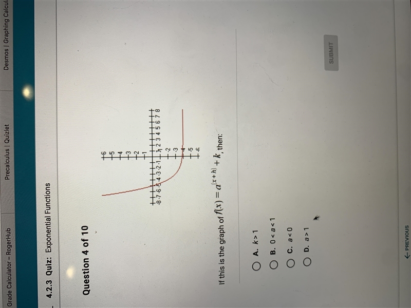 If this is the graph of f(x)=a^(x+h)+k, then: A. k>1 B. 0 1-example-1