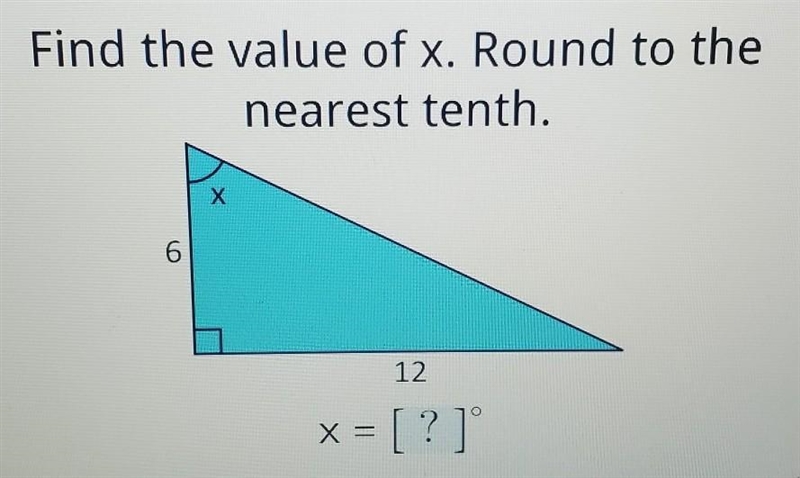 Find the value of x. Round to the nearest tenth. Х 6 12 XE = [?]​-example-1