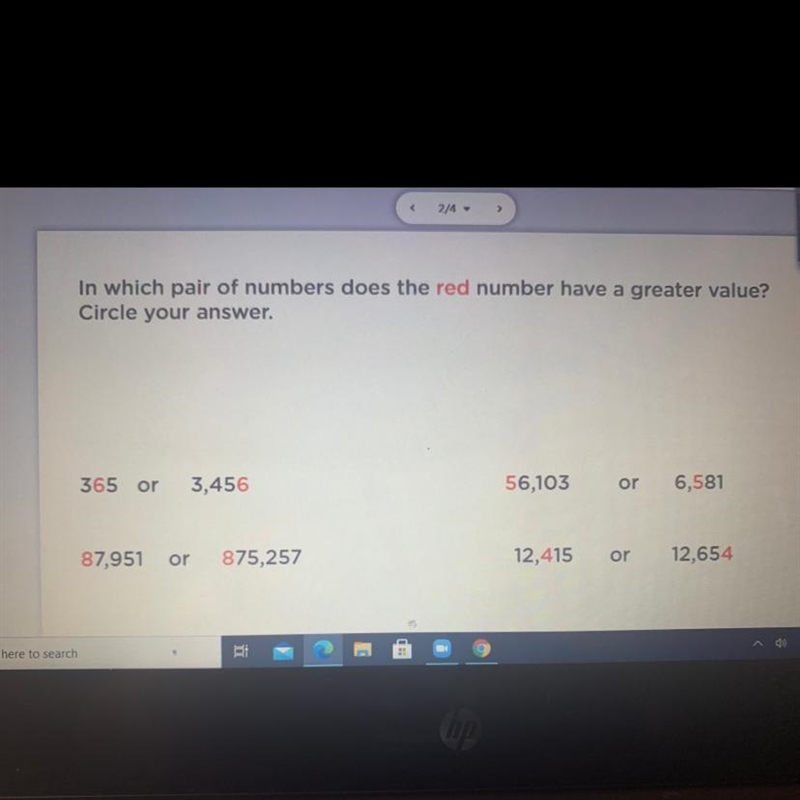 In which pair of numbers does the red number have a greater value? Circle your answer-example-1