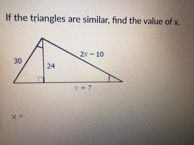 If the triangles are similar, find the value of x.-example-1