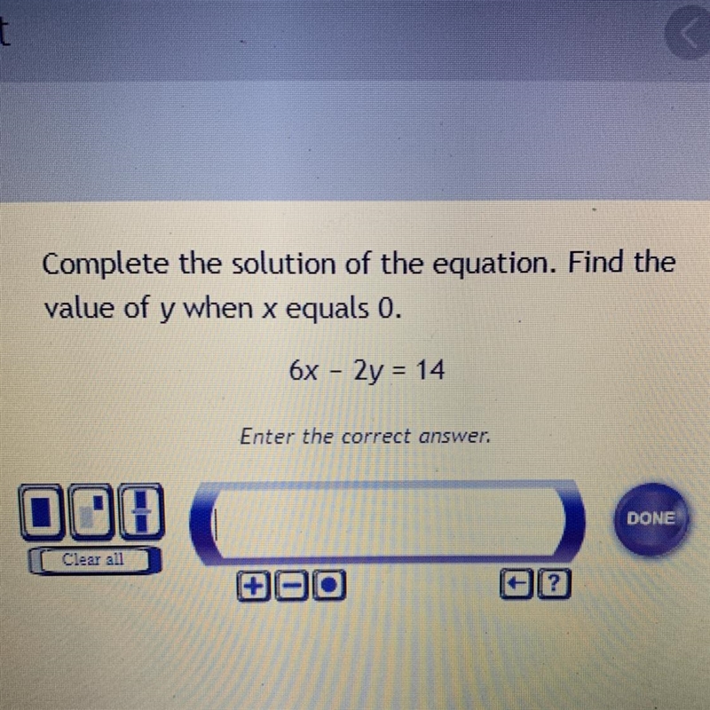 Complete the solution of the equation. Find the value of y when x equals 0. 6x - 2y-example-1