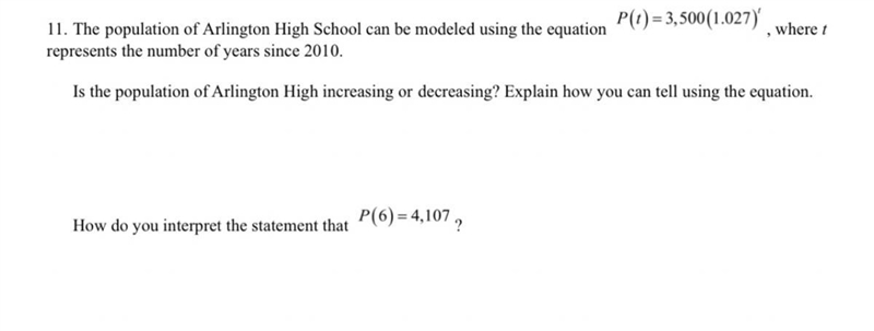 SOMEONE PLEASE ANSWER THIS ASAP!! The population of Arlington High School can be modeled-example-1