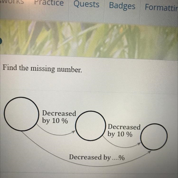 Find the missing number. O Decreased by 10 % O Decreased by 10 % Decreased by ...%-example-1