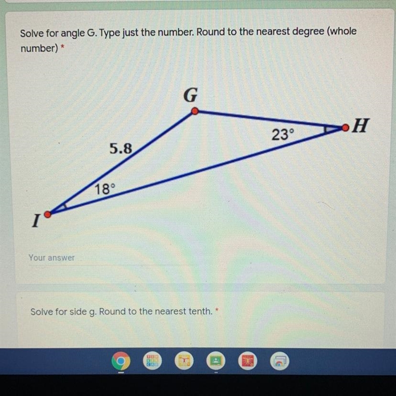 Solve for angle G. Type just the number. Round to the nearest degree (whole number-example-1