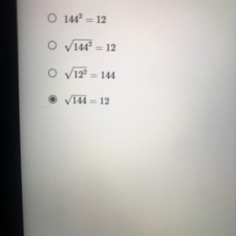 Given 144= 12^2 which statement is true? I’m I right ? If not can you correct me please-example-1