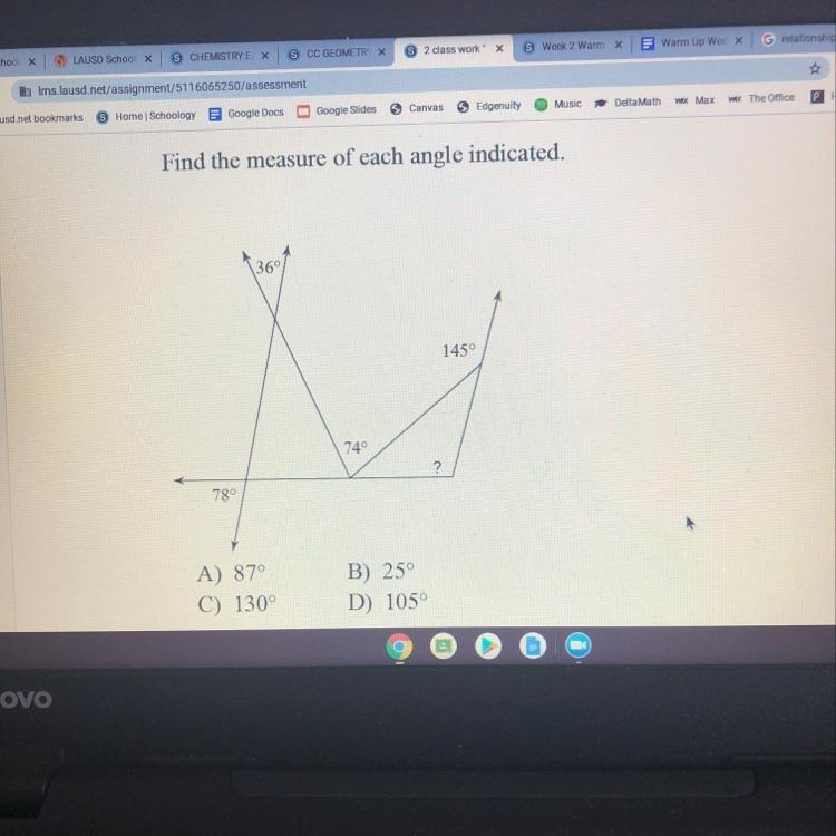 Find the measure of each angle indicated. A) 87° C) 130° B) 25° D) 105°-example-1