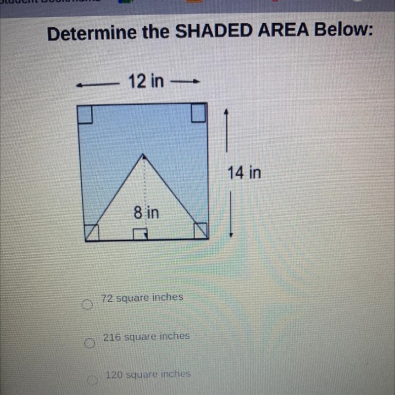 Determine the SHADED AREA Below:-example-1