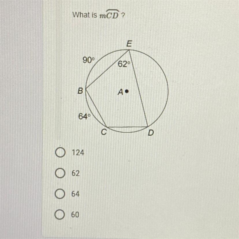 What is the measure of arc CD? A. 124 B. 62 C. 64 D. 60 Help plz!-example-1